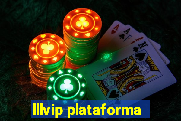 lllvip plataforma